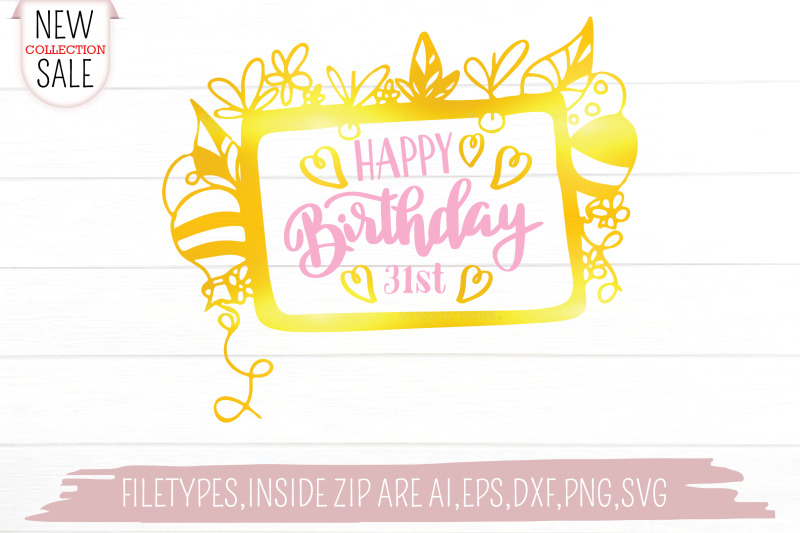 happy-birthday-31st-svg-cut-file