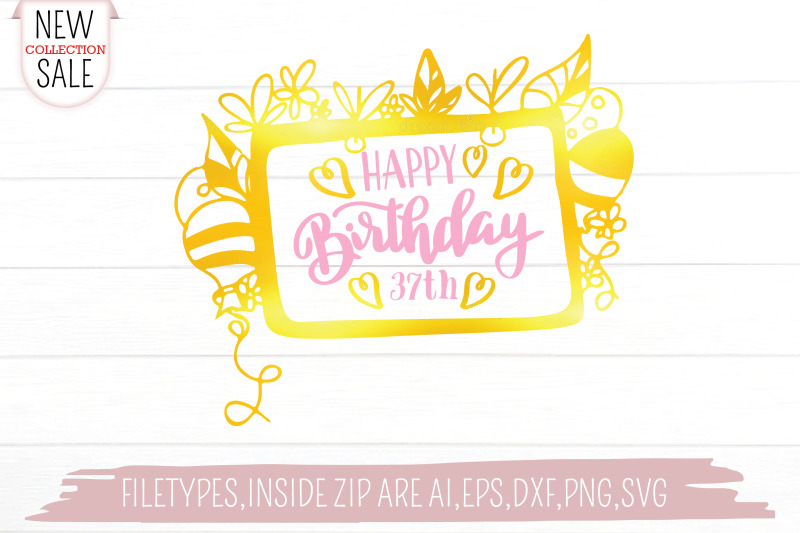 happy-birthday-37th-svg-cut-file