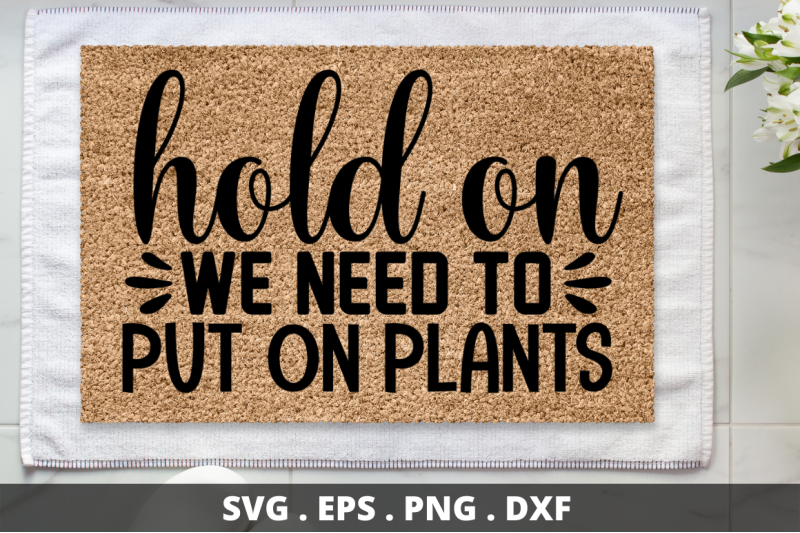 sd0004-6-hold-on-we-need-to-put-on-plants