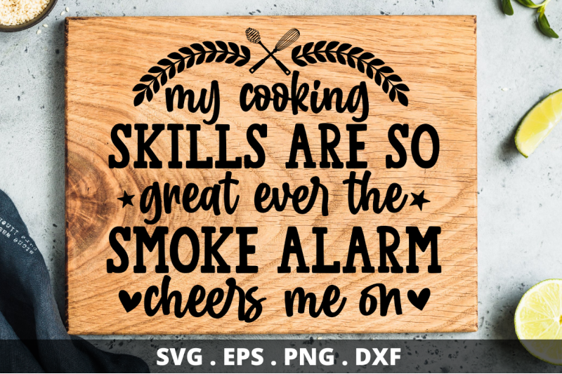 sd0004-8-my-cooking-skills-are-so-great-ever-the-smoke-alarm-cheers