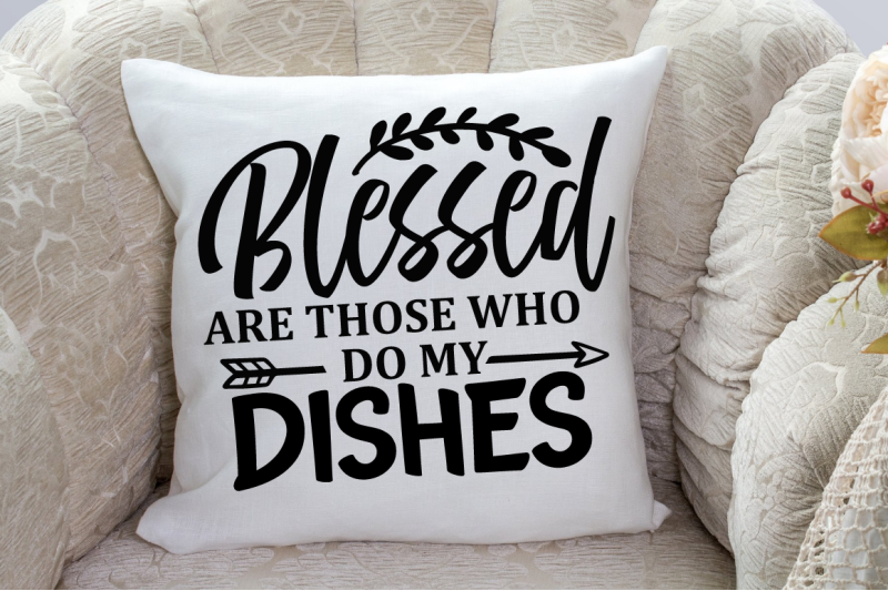 sd0007-1-blessed-are-those-who-do-my-dishes