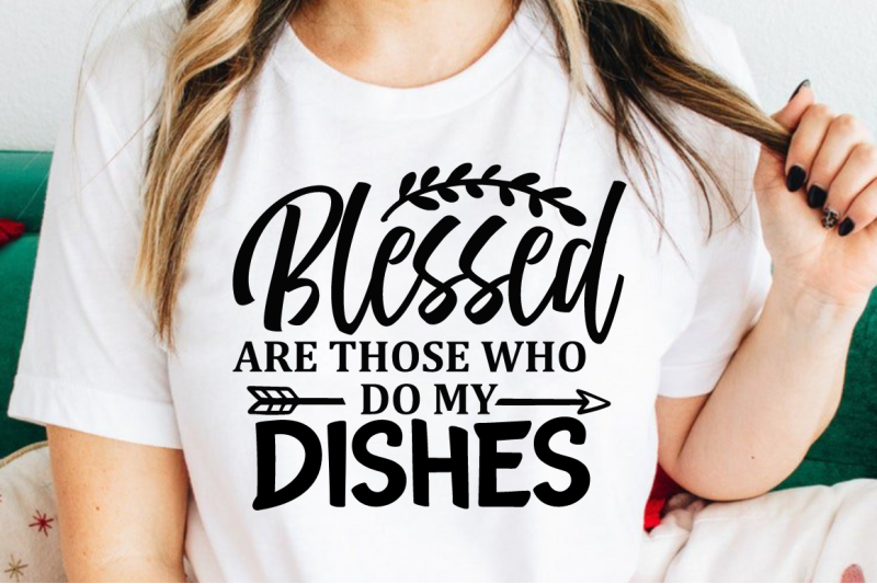 sd0007-1-blessed-are-those-who-do-my-dishes