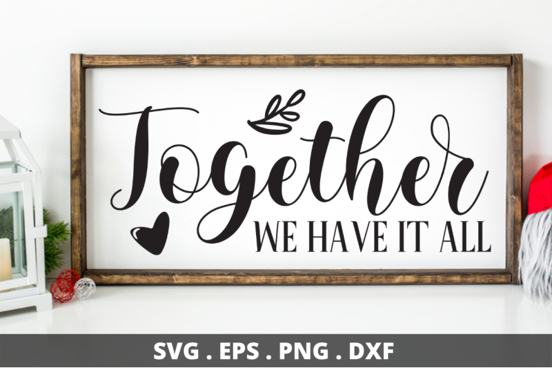 sd0007-7-together-we-have-it-all