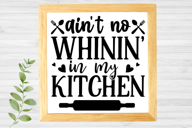 sd0008-7-ain-039-t-no-whinin-039-in-my-kitchen