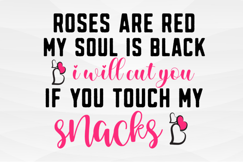 sd0009-5-roses-are-red-my-soul-is-black-i-will-cut-you-if-you-touch