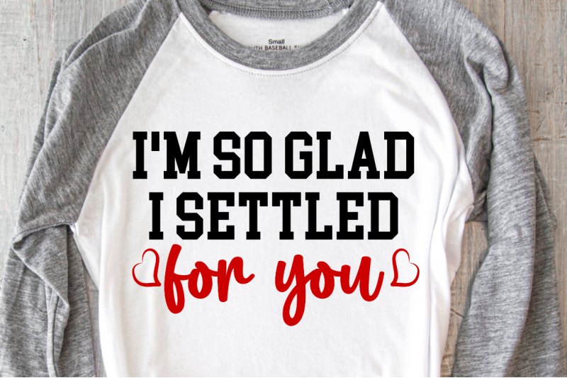 sd0009-15-i-039-m-so-glad-i-settled-for-you