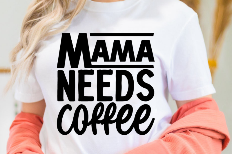 sd0010-4-mama-needs-coffee