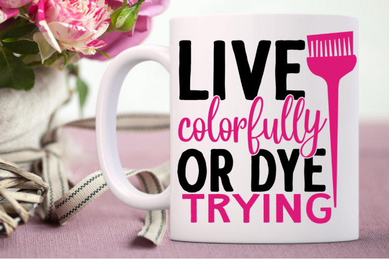 sd0010-22-live-colorfully-or-dye-trying