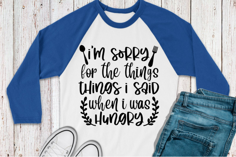 sd0011-4-i-039-m-sorry-for-the-things-things-i-said-when-i-was-hungry