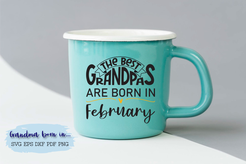 the-best-grandpas-are-born-in-february-design