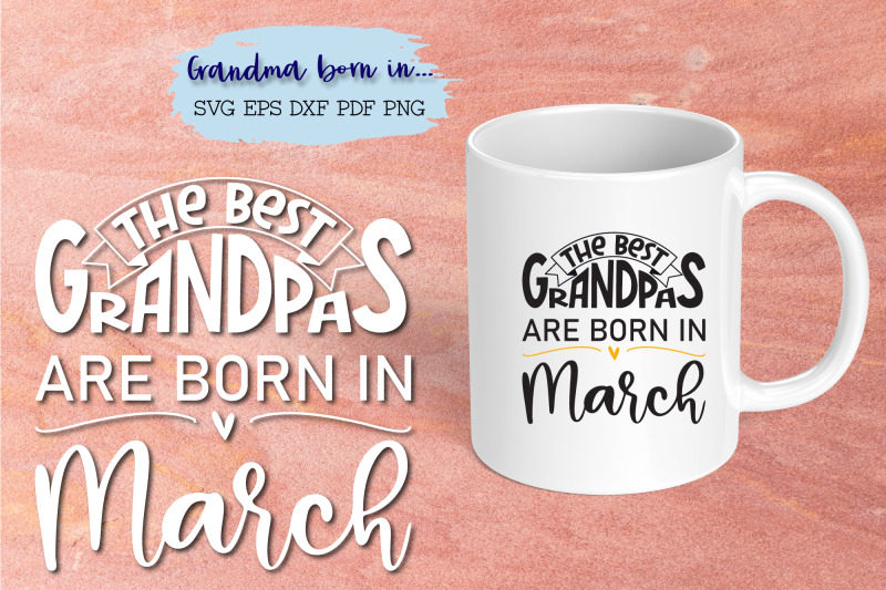 the-best-grandpas-are-born-in-march-design