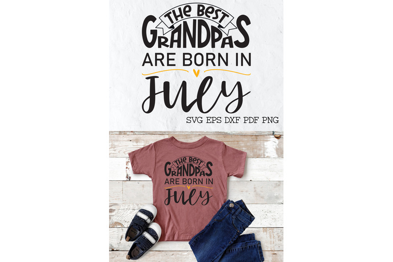 the-best-grandpas-are-born-in-july-design