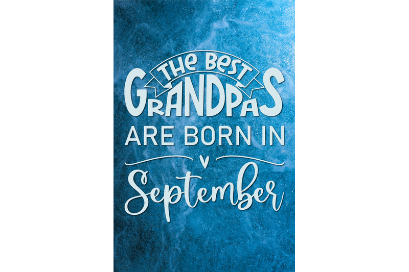 the-best-grandpas-are-born-in-september-design