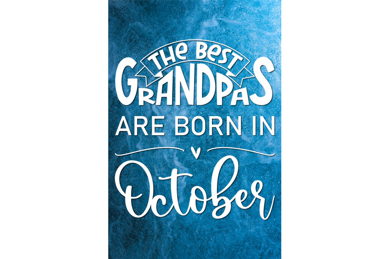 the-best-grandpas-are-born-in-october-design