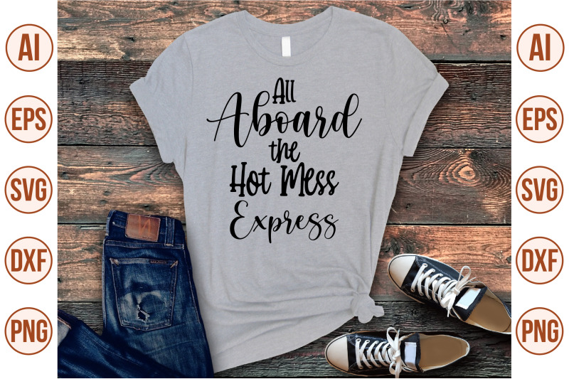 all-aboard-the-hot-mess-express-svg