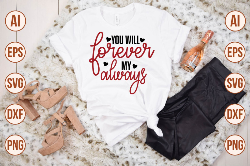 you-will-forever-be-my-always-svg