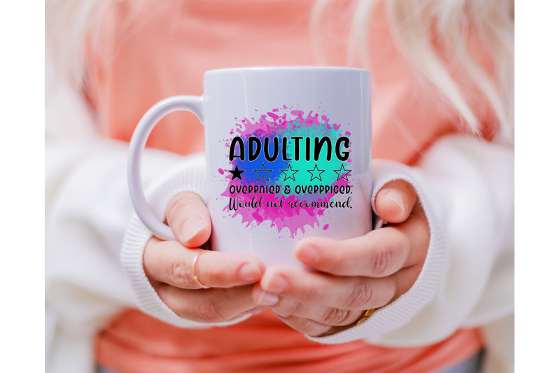 adulting-would-not-recommend-png-for-sublimation