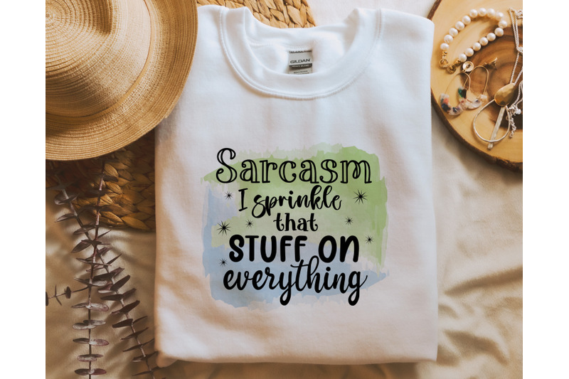 sarcasm-i-sprinkle-that-stuff-on-everything-png-for-sublimation