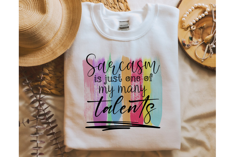 sarcasm-is-just-one-of-my-many-talents-png-for-sublimation