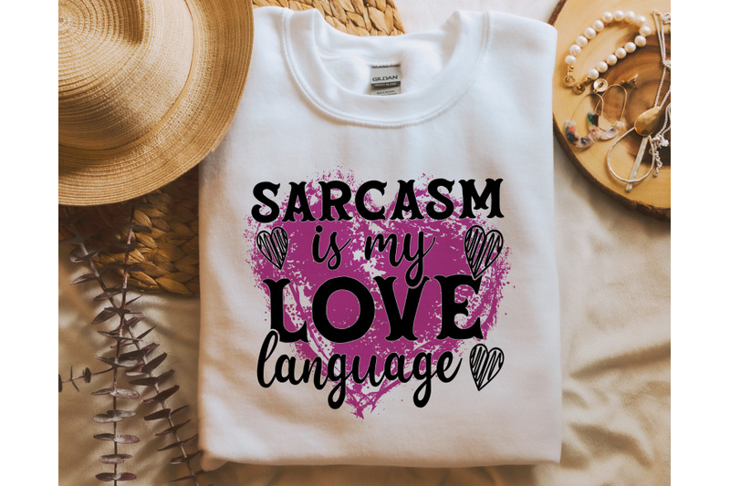 sarcasm-is-my-love-language-png-for-sublimation