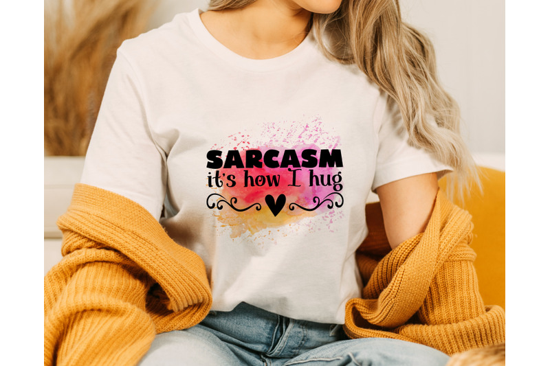 sarcasm-it-039-s-how-i-hug-png-for-sublimation