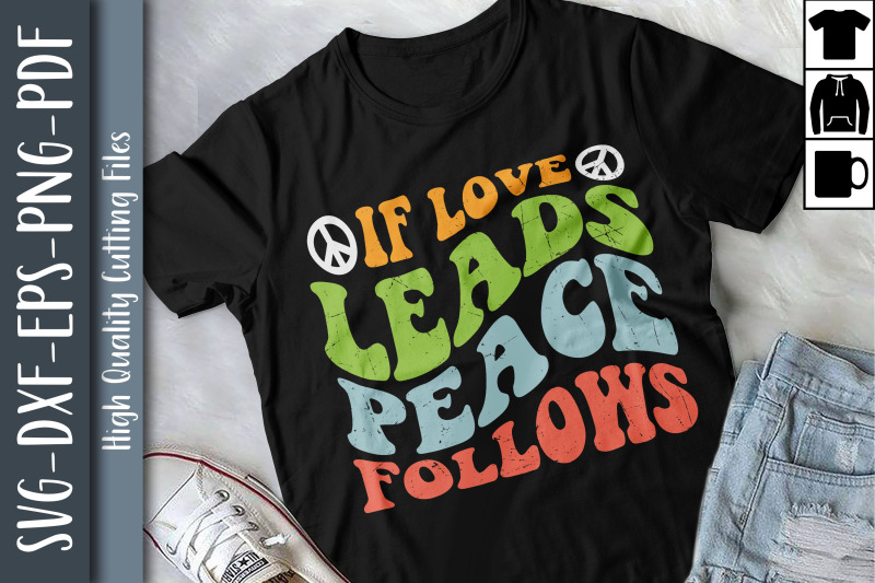 hippie-quote-if-love-leads-peace-follows