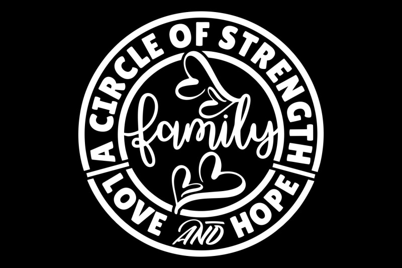 family-a-circle-of-strength-love-amp-hope-svg-png