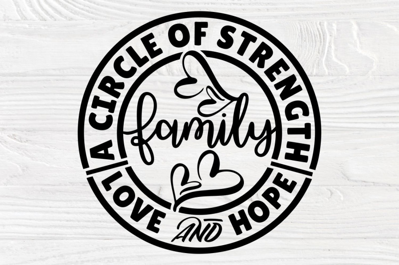 family-a-circle-of-strength-love-amp-hope-svg-png