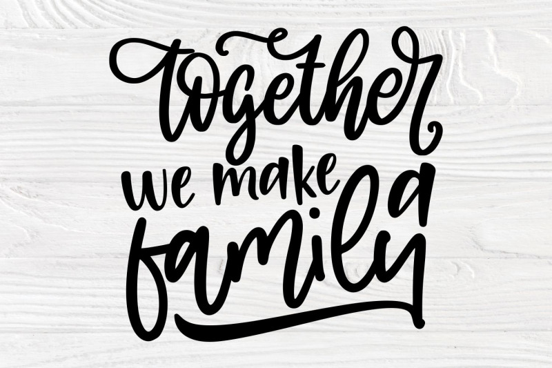 together-we-make-a-family-svg-farmhouse-sign-svg