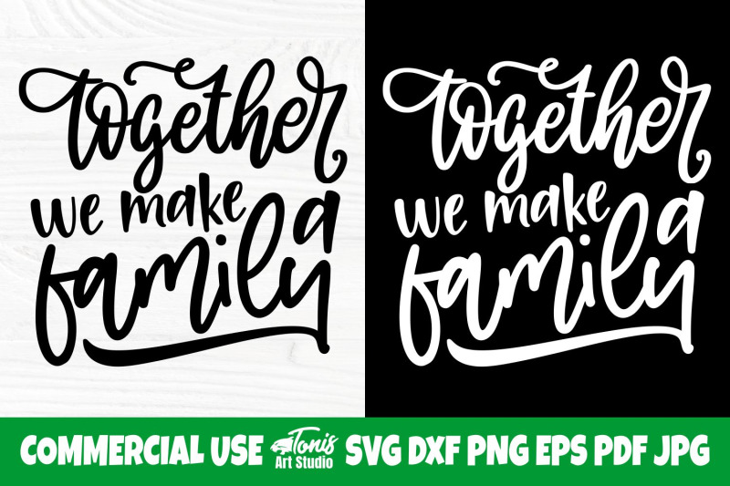 together-we-make-a-family-svg-farmhouse-sign-svg