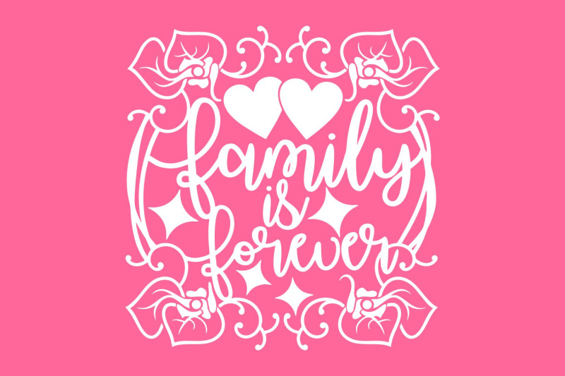 family-is-forever-svg-floral-svg-family-sign-svg