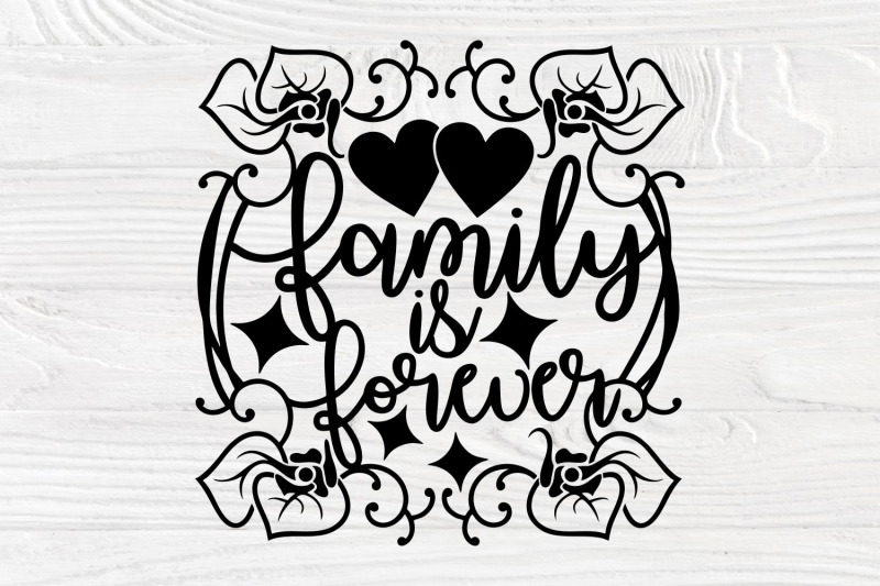 family-is-forever-svg-floral-svg-family-sign-svg