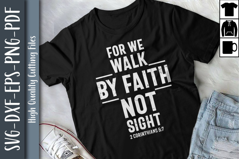 for-we-walk-by-faith-not-sight