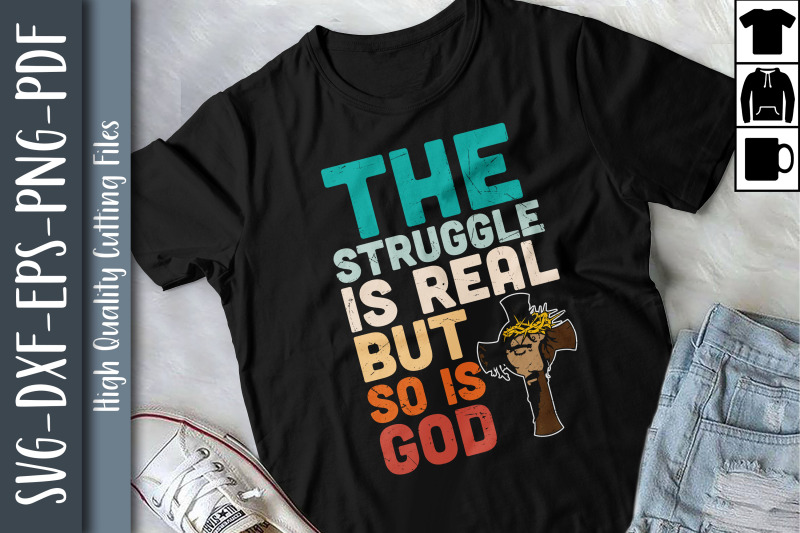 the-struggle-is-real-but-so-is-jesus