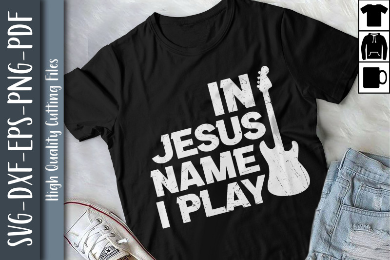 in-jesus-name-i-play-guitar-gift