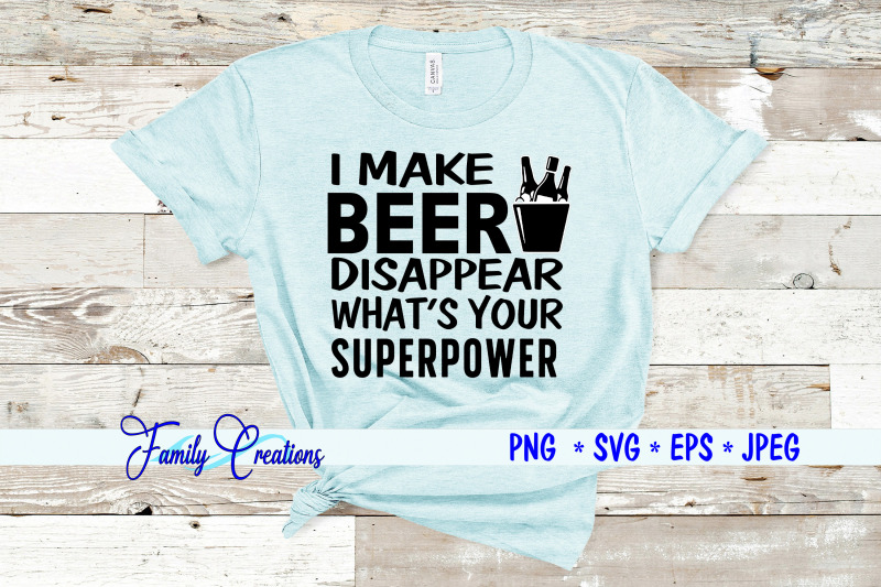 i-make-beer-disappear-what-039-s-your-superpower