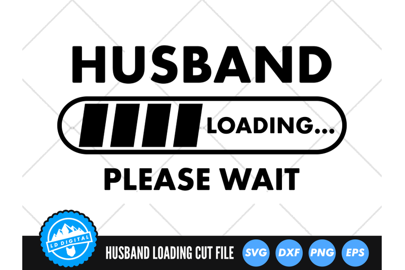 husband-loading-please-wait-svg-funny-husband-cut-file