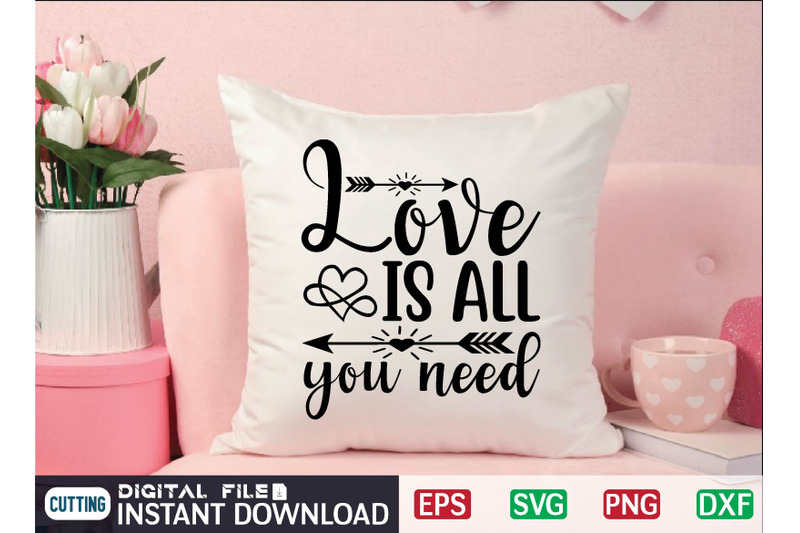 love-is-all-you-need-svg-design