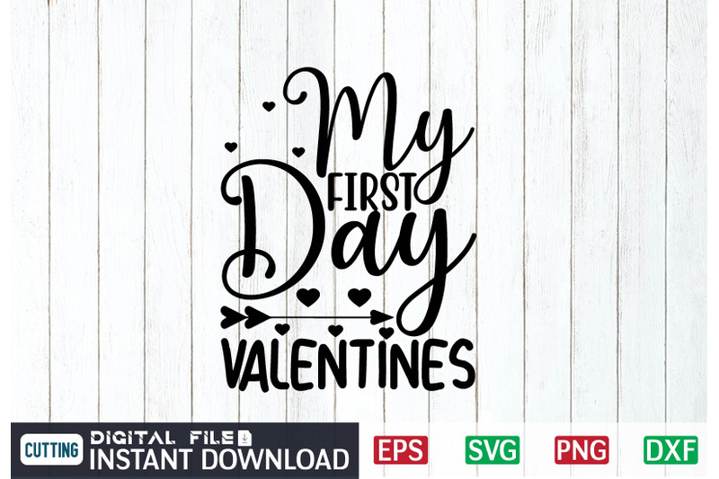 my-first-day-valentines-svg-design