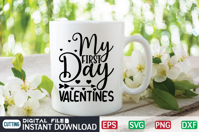 my-first-day-valentines-svg-design