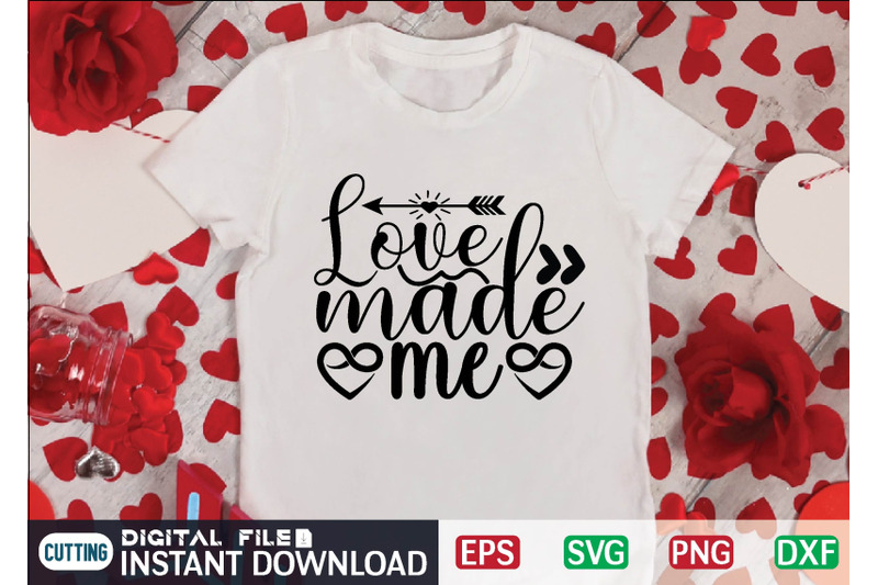 love-made-me-svg-design