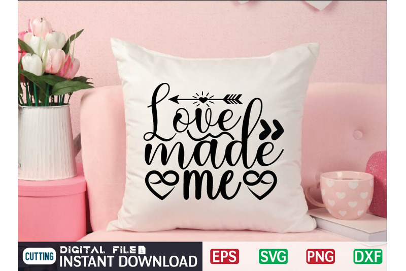 love-made-me-svg-design