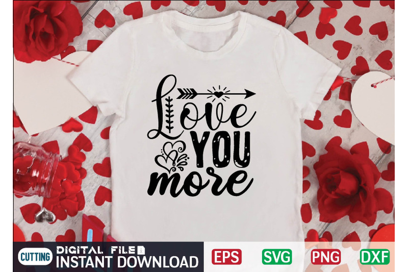 love-you-more-svg-design