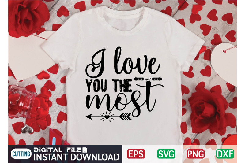 i-love-you-the-most-svg-design