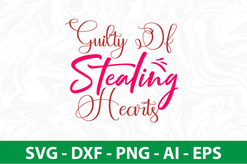 guilty-of-stealing-hearts-svg