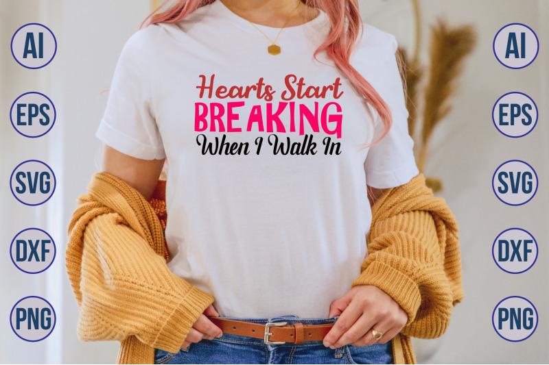 hearts-start-breaking-when-i-walk-in-svg