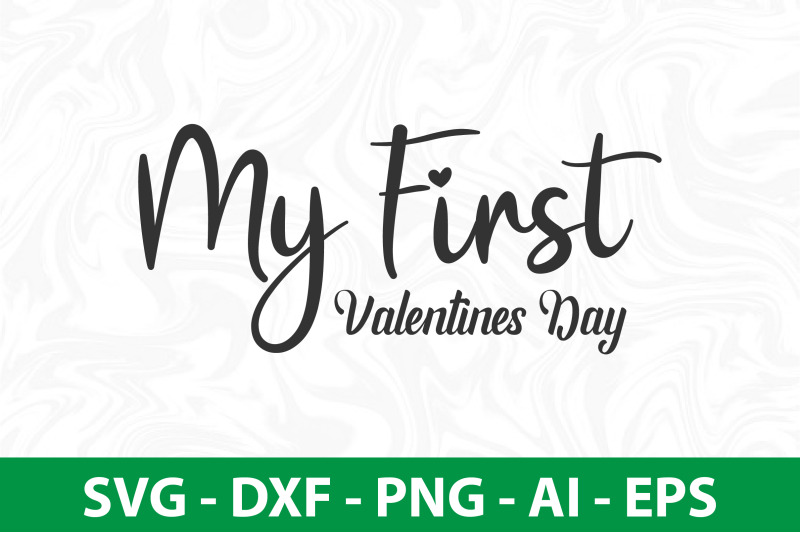 my-first-valentines-day-svg