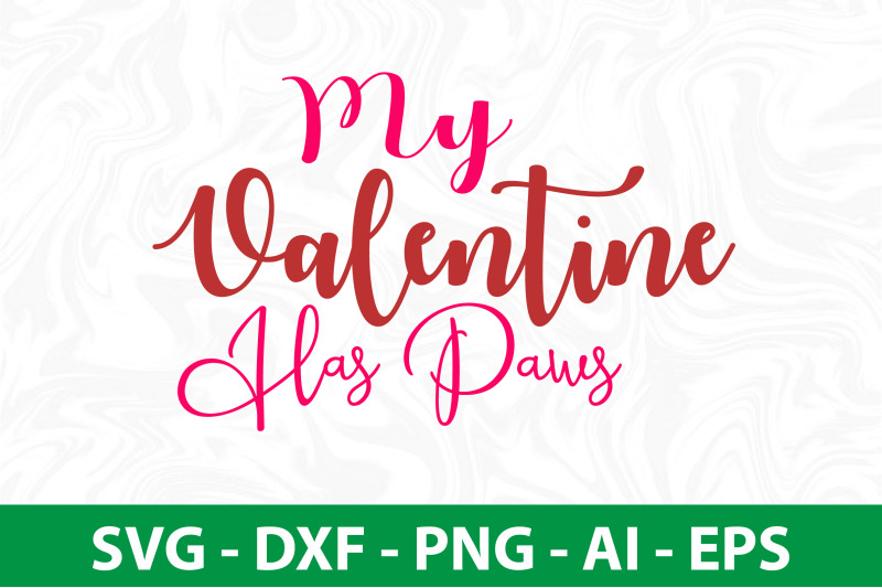 my-valentine-has-paws-svg