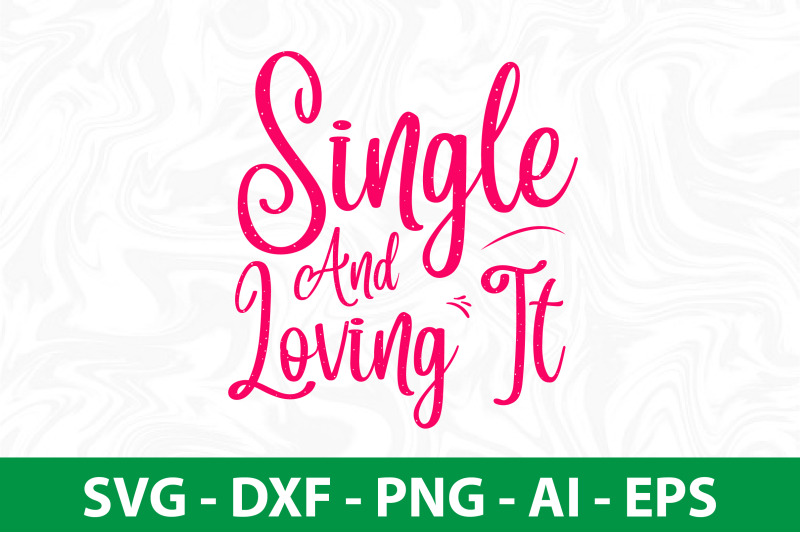 single-and-loving-it-svg