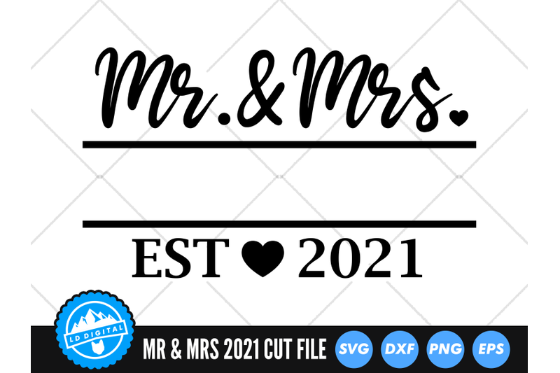 mr-and-mrs-est-2021-svg-wedding-2021-cut-file-engagement-svg